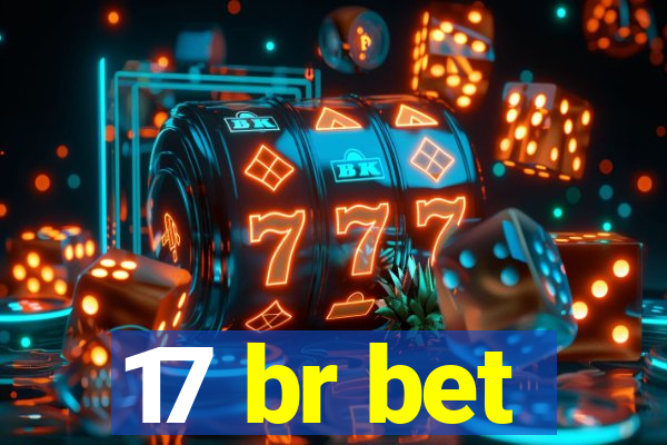 17 br bet